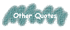 Other Quotes