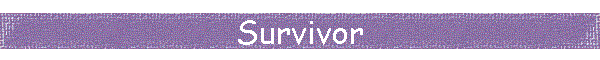Survivor